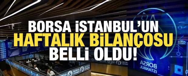 Borsanın haftalık bilan&ccedil;osu belli oldu: İşte en &ccedil;ok kazandıran hisseler