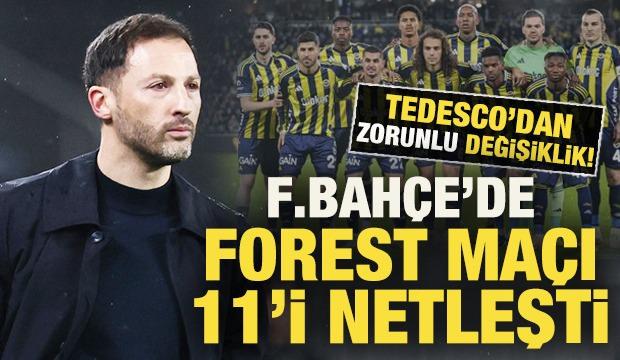 Fenerbah&ccedil;e'de Nottingham Forest ma&ccedil;ı 11'i netleşti! Tedesco'dan zorunlu değişiklik