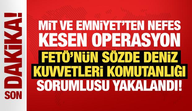 FET&Ouml;'n&uuml;n s&ouml;zde Deniz Kuvvetleri Komutanlığı sorumlusu İstanbul'da yakalandı