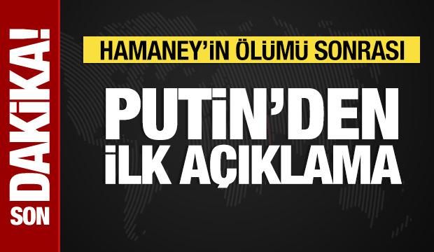 Hamaney'in &ouml;l&uuml;m&uuml;nden sonra Putin'den ilk a&ccedil;ıklama