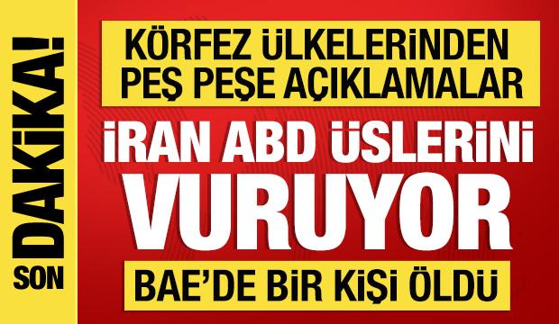 İran, K&ouml;rfez'deki ABD &uuml;slerini vuruyor: Bir kişi &ouml;ld&uuml;