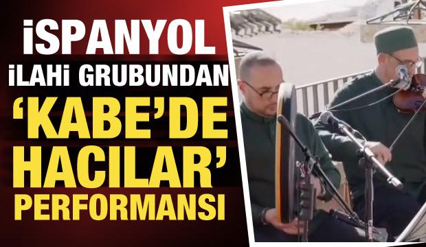 İspanyol m&uuml;zisyenler "Kabe'de hacılar" ilahisini seslendirdi