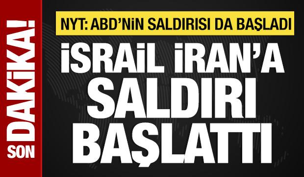 İsrail ve ABD, İran'a saldırı başlattı