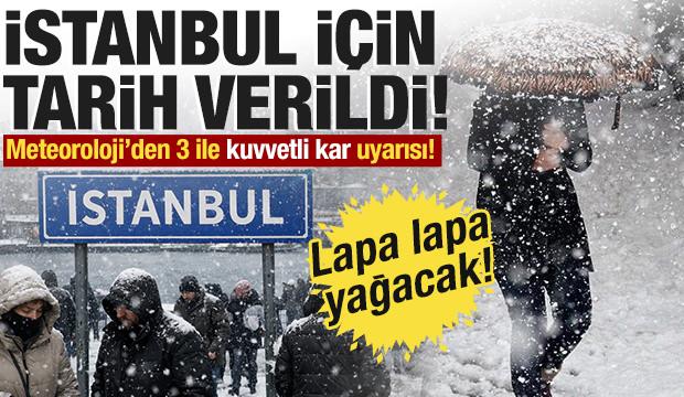 Meteoroloji İstanbul i&ccedil;in de tarih verdi: 3 ile kuvvetli kar uyarısı! Lapa lapa yağacak