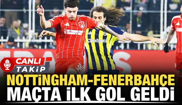Nottingham Forest-Fenerbah&ccedil;e! CANLI