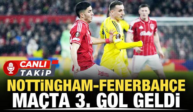Nottingham Forest-Fenerbah&ccedil;e! CANLI