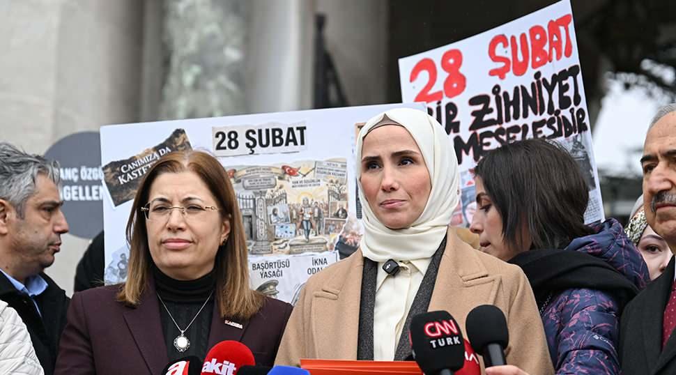 S&uuml;meyye Erdoğan Bayraktar: 28 Şubat&rsquo;ı unutmayacağız unutturmayacağız