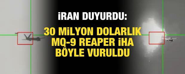 Tahran o g&ouml;r&uuml;nt&uuml;leri servis etti: ABD'nin MQ-9 Reaper&rsquo;ı b&ouml;yle d&uuml;ş&uuml;r&uuml;ld&uuml;
