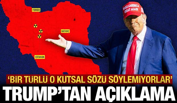 Trump'tan son dakika İran a&ccedil;ıklaması: İran bir t&uuml;rl&uuml; o kutsal c&uuml;mleyi s&ouml;yleyemiyor