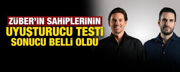Z&uuml;ber'in sahiplerinin uyuşturucu testi sonucu belli oldu