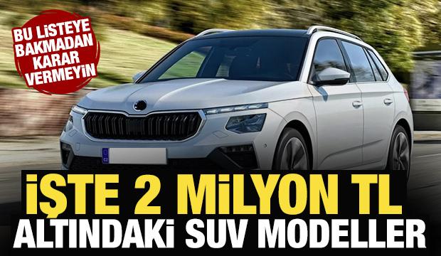 2 milyon TL altına satılan en ucuz SUV&rsquo;lar belli oldu