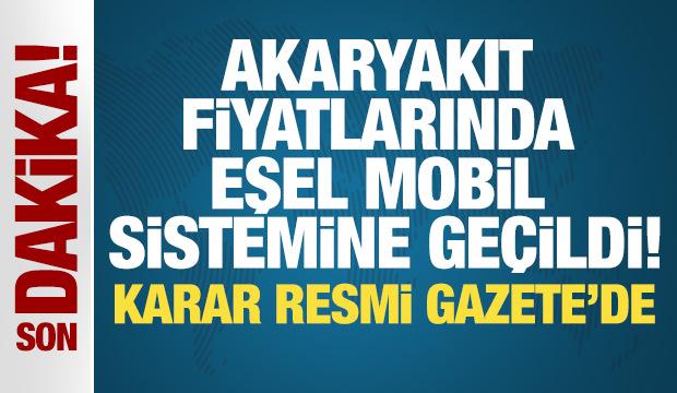 Akaryakıt fiyatlarında eşel mobil sistemine ge&ccedil;ildi! Karar Resmi Gazete'de