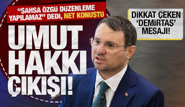 Bakan G&uuml;rlek'ten 'Umut hakkı' a&ccedil;ıklaması: Şahsa &ouml;zg&uuml;r d&uuml;zenleme yapılamaz!