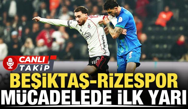 Beşiktaş-&Ccedil;aykur Rizespor! CANLI