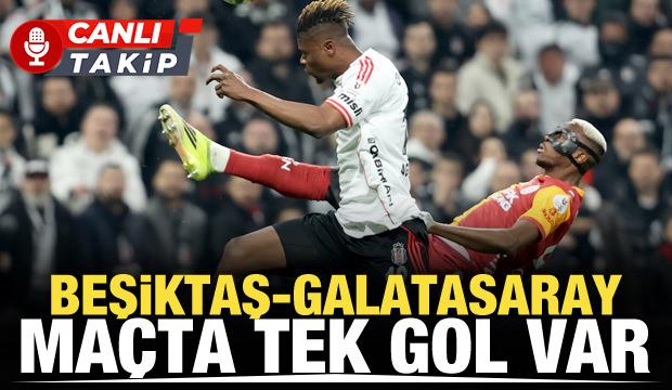 Beşiktaş - Galatasaray! CANLI