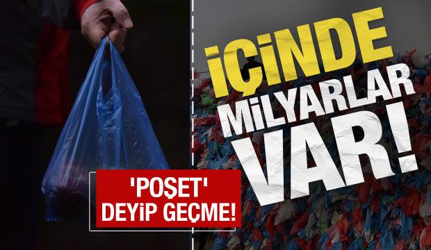 Bir poşetten ne olur ki demeyin! 28 milyar lira cepte kaldı