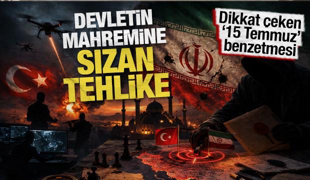 Devletin mahremine sızan tehlike: Dikkat &ccedil;eken &rsquo;15 Temmuz&rsquo; benzetmesi