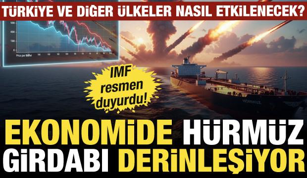 Ekonomide H&uuml;rm&uuml;z girdabı derinleşiyor: T&uuml;rkiye ve diğer &uuml;lkeler nasıl etkilenecek?