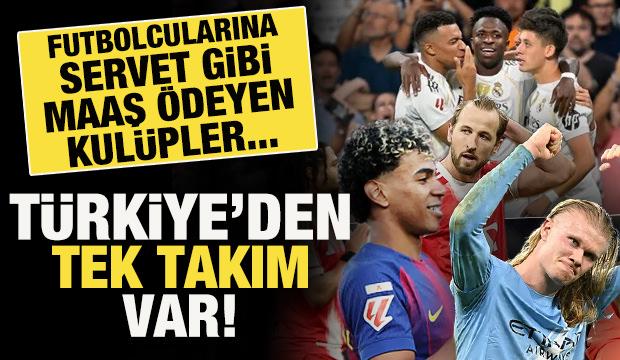 Futbolcularına servet gibi maaş &ouml;deyen takımlar belli oldu! T&uuml;rkiye'den de takım var