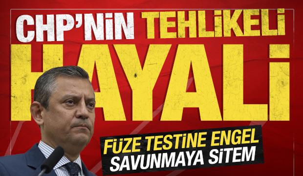 F&uuml;ze testine engel, savunmaya sitem: CHP'nin tehlikeli hayali
