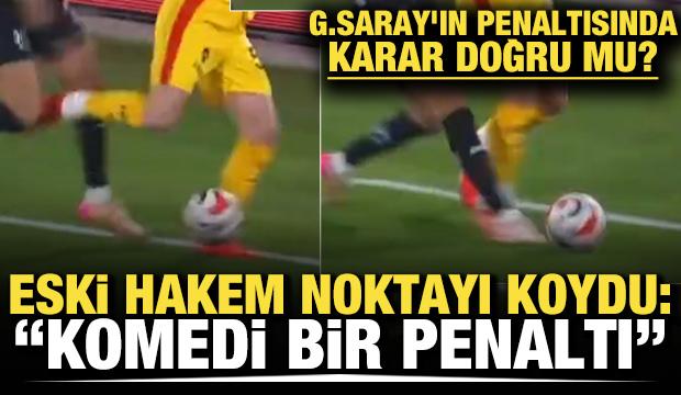 Galatasaray'ın penaltısı doğru karar mı? Eski hakem noktayı koydu: Komedi bir penaltı