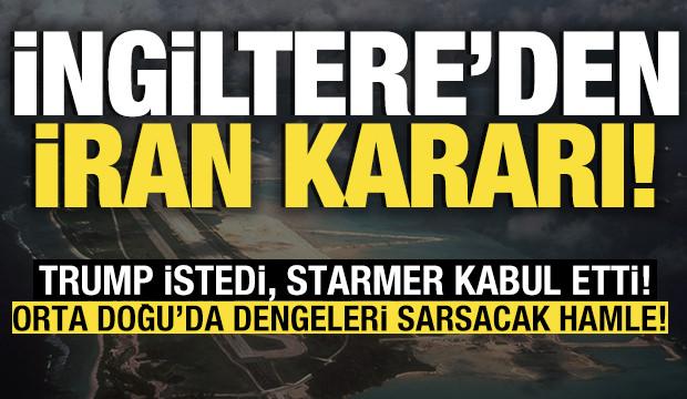 İngiltere'den İran kararı! Orta Doğu'da dengeleri sarsacak hamle