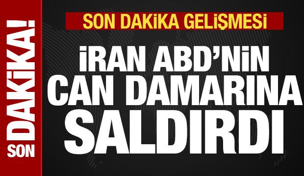 İran ABD'nin can damarına saldırdı! Son dakika duyurdular