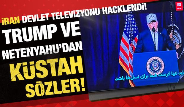 İran' devlet televizyonuna siber saldırıyla Trump ve Netanyahu&rsquo;nun konuşması yayımlandı