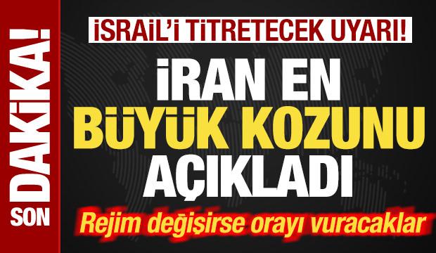 İran en b&uuml;y&uuml;k kozunu a&ccedil;ıkladı! İsrail'i titretecek uyarı! Rejim değişirse orayı vuracaklar