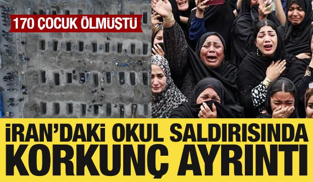 İran'daki okul saldırısında korkun&ccedil; ayrıntı: 170 &ccedil;ocuk &ouml;lm&uuml;şt&uuml;