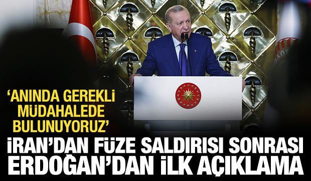 İran'dan f&uuml;ze saldırısı sonrası Erdoğan'dan ilk a&ccedil;ıklama!