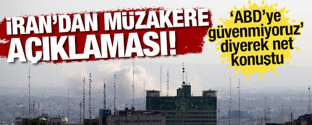 İran'dan 'm&uuml;zakere' a&ccedil;ıklaması! 'ABD'ye g&uuml;venmiyoruz' diyerek net konuştu!