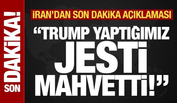 İran'dan s&uuml;rpriz &ccedil;ıkış! Son dakika ABD a&ccedil;ıklaması: Trump yaptığımız jesti mahvetti