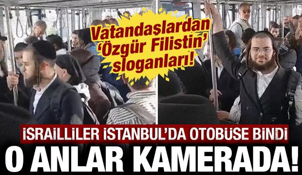 İsrailli yolcuları g&ouml;r&uuml;nce sloganlar başladı: İstanbul'da bir otob&uuml;ste yaşandı!