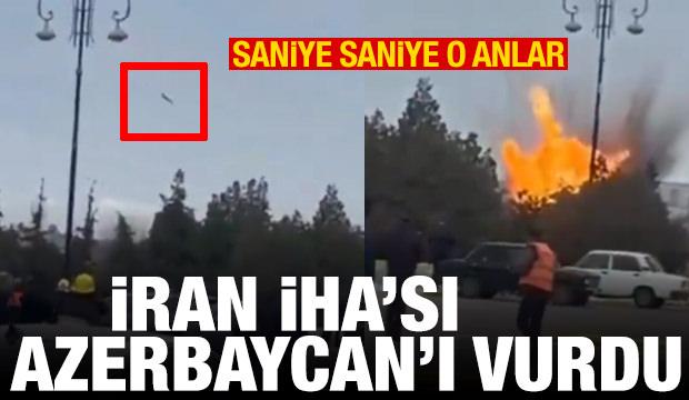 İran İHA'sı Azerbacan'ı vurdu