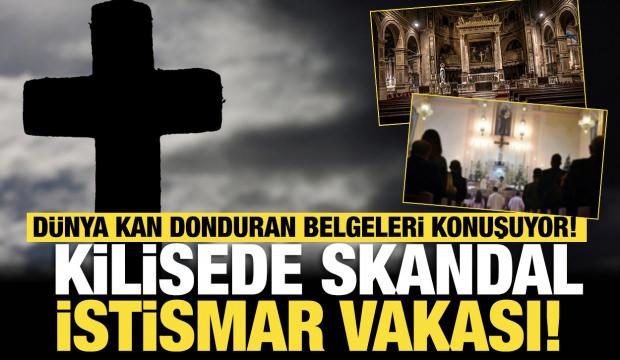 Kilisede skandal istismar vakası! D&uuml;nya kan donduran belgeleri konuşuyor! 