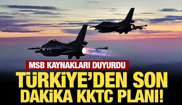 MSB kaynakları duyurdu: T&uuml;rkiye'den son dakika KKTC planı!