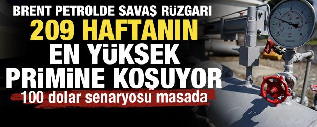 Petrolde savaş r&uuml;zgarı: Brent petrol 209 haftanın en y&uuml;ksek primine koşuyor