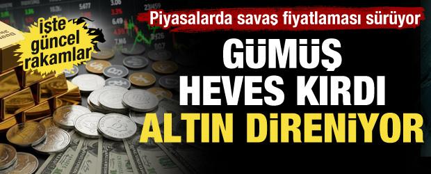 Piyasalarda savaş fiyatlaması s&uuml;r&uuml;yor: Altın ve g&uuml;m&uuml;şte g&uuml;ncel rakamlar