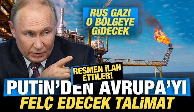 Putin'den Avrupa'yı fel&ccedil; edecek talimat! Resmen ilan ettiler! Rus gazı oraya gidecek