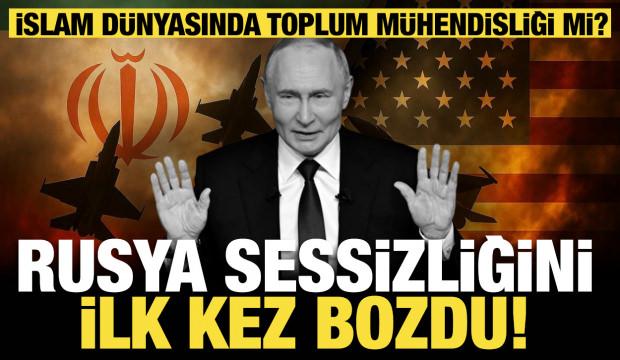Rusya sessizliğini bozdu! İslam d&uuml;nyasında toplum m&uuml;hendisliği yapılıyor