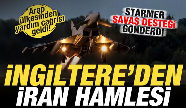 Savaş kızıştı! İngiltere'den son dakika İran hamlesi! Arap &uuml;lkesine savaş u&ccedil;ağı desteği