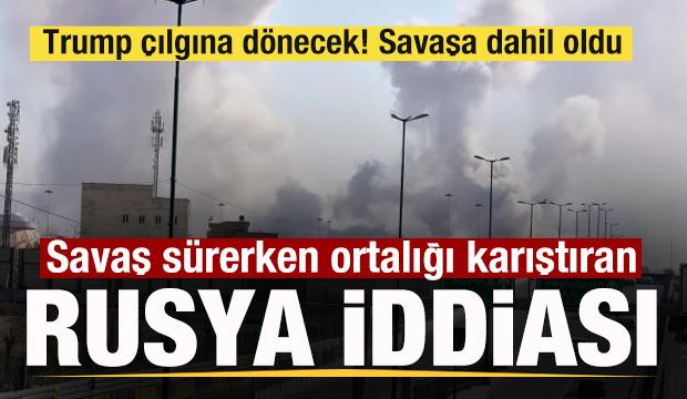Savaş s&uuml;rerken ortalığı karıştıran Rusya iddiası! Moskova savaşa dahil oldu