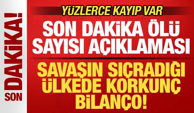 Savaşın sı&ccedil;radığı &uuml;lkede korkun&ccedil; bilan&ccedil;o! Son dakika &ouml;l&uuml; sayısı a&ccedil;ıklaması