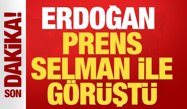 Son dakika... Cumhurbaşkanı Erdoğan, Prens Selman ile g&ouml;r&uuml;şt&uuml;