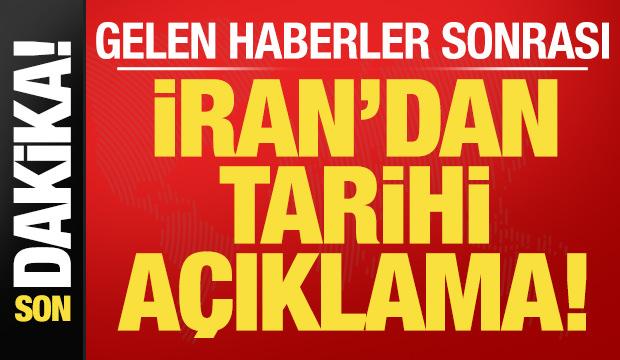 Son dakika: Gelen haberler sonrası İran'dan tarihi a&ccedil;ıklama!