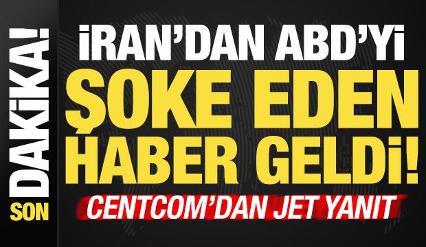 Son dakika haberi: İran, ABD'yi şoke eden haberi duyurdu! CENTCOM'dan jet yanıt geldi...