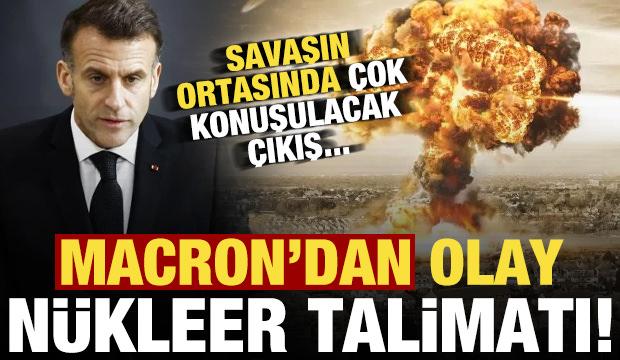 Son dakika haberi: Savaşın ortasında Macron'dan olay 'n&uuml;kleer' talimatı! 