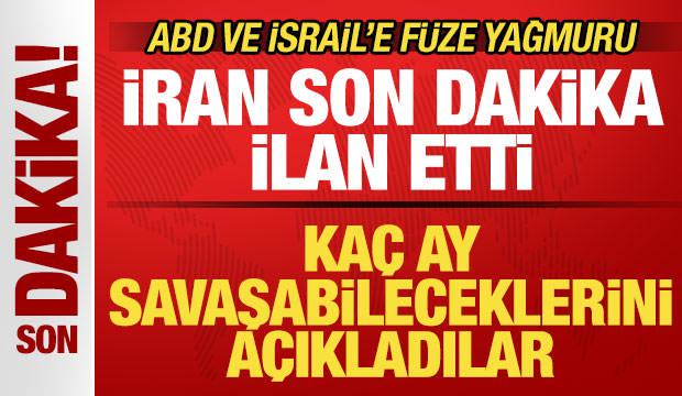 Son dakika: İran'dan ABD ve İsrail'e f&uuml;ze yağmuru! Ka&ccedil; ay savaşabileceklerini a&ccedil;ıkladılar
