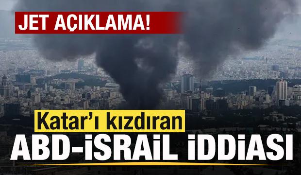 Son dakika: Katar'dan ABD-İsrail a&ccedil;ıklaması! İddialara jet yanıt!